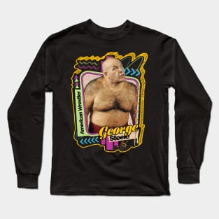 George Steele - Pro Wrestler Long Sleeve T-Shirt